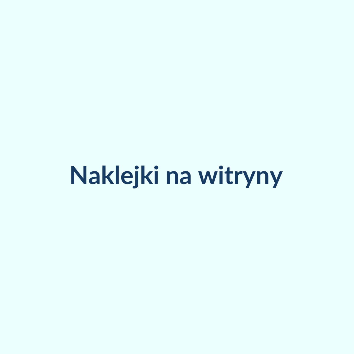 Naklejki reklamowe na witryny